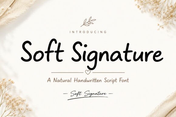 Add a Warm, Authentic Touch with the Soft Signature Script Font