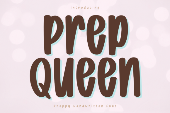 Prep Queen: A Bold Handwritten Font for Digital Creatives